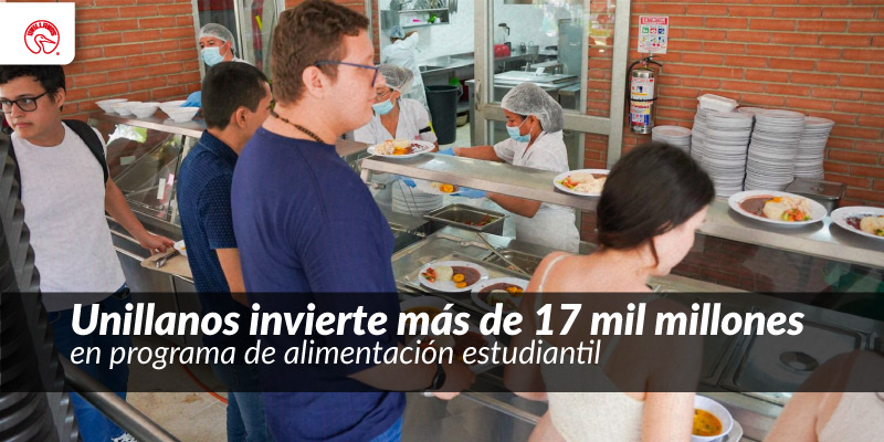 Unillanos invierte más de 17 mil millones en programa de alimentación estudiantil 