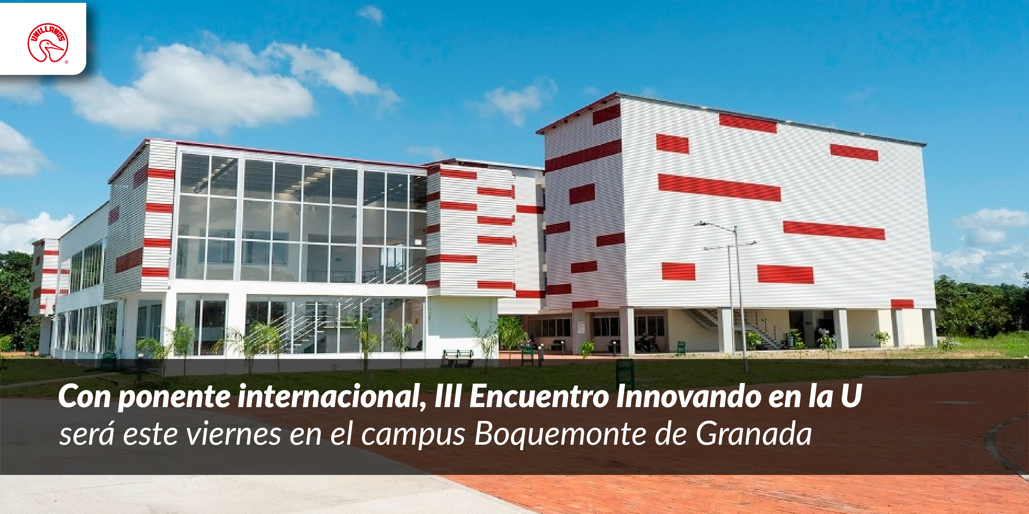 Con ponente internacional, III Encuecuentro Innovando en la U será este viernes en el campus Boquemonte de Granada