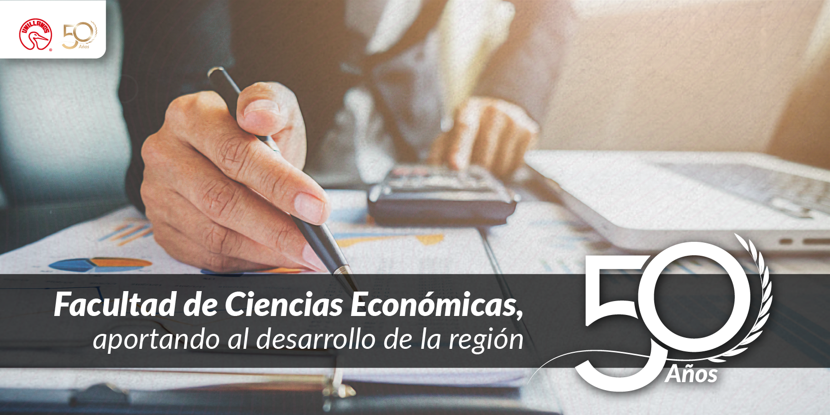 Facultad de Ciencias Económicas, aportando al desarrollo de la región