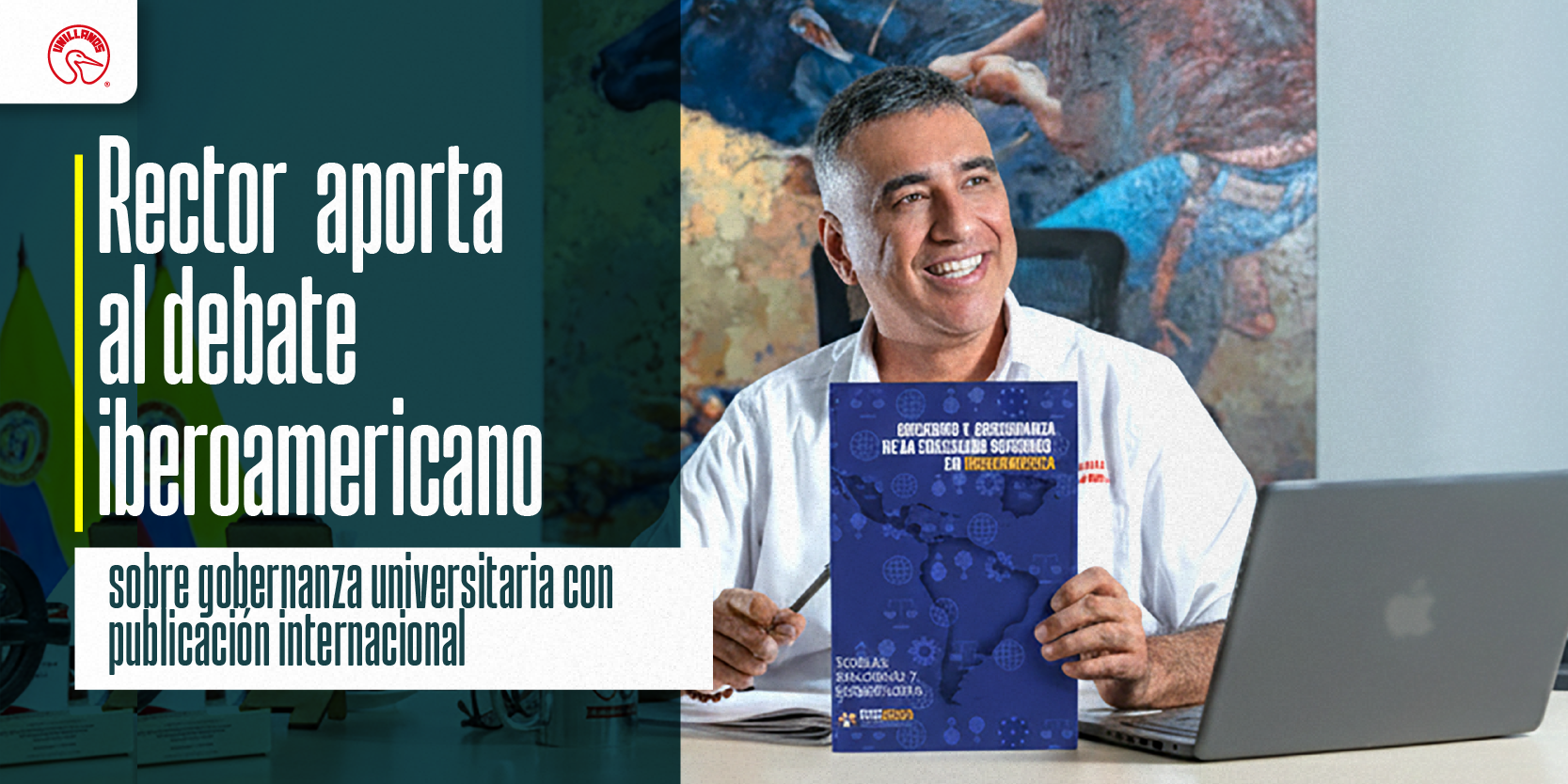 Rector de Unillanos aporta al debate iberoamericano sobre gobernanza universitaria con publicación internacional